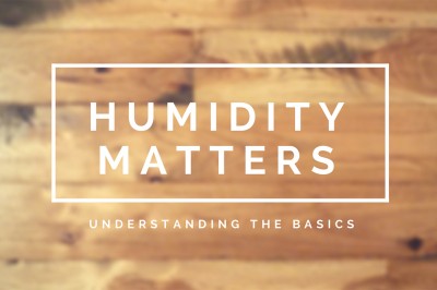 How Relative Humidity Matters & Affects Wood Flooring